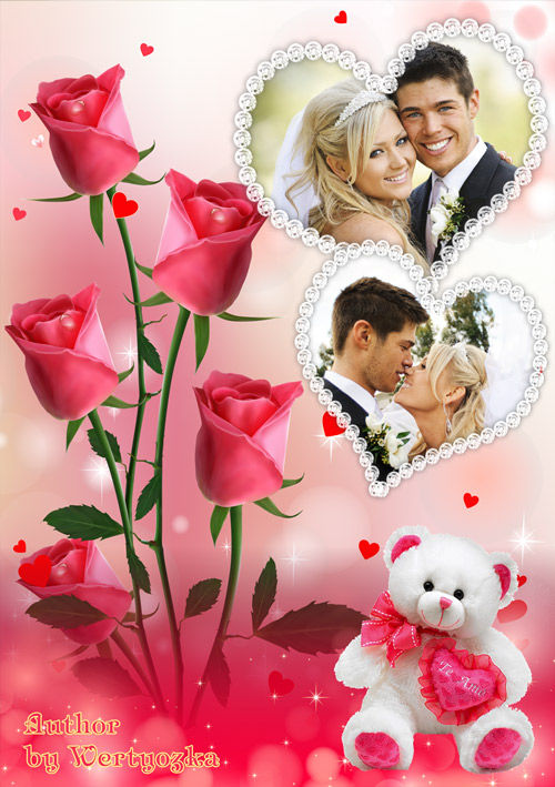 "Чудесные розы для любимой в день Валентина" psd исходник + рамка для фотошопа 